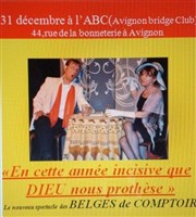 Belges de Comptoir dans En cette année incisive que Dieu nous prothèse ABC Avignon Bridge Club Affiche