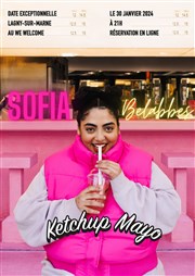 Sofia Belabbes dans Ketchup Mayo We welcome Affiche