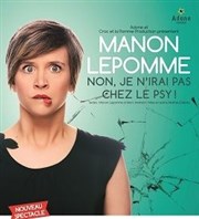 Manon Lepomme dans Non, je n'irai pas chez le psy ! Caf thtre de la Fontaine d'Argent Affiche