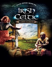 Irish Celtic - Le chemin des légendes Le Dme de Paris - Palais des sports Affiche