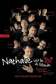 Philippe Despature dans Nathalie sur le Toi du Monde Centre Culturel Jacques Brel Affiche