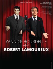 Yannick Bourdelle e(s)t Robert Lamoureux Espace Gerson Affiche