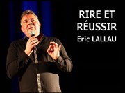 Eric Lallau dans Rire et réussir L'Appart Caf - Caf Thtre Affiche