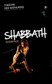 Shabbath Thtre des Mathurins - grande salle Affiche