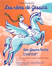 Les rêves de Jessica Thtre de L'Arrache-Coeur - Salle Barbara Weldens Affiche