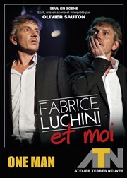 Olivier Sauton dans Fabrice Luchini et moi L'ATN Affiche