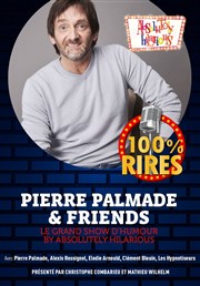 Pierre Palmade & Friends CEC - Thtre de Yerres Affiche