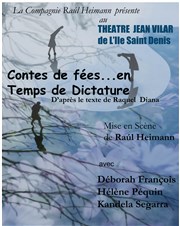 Contes de Fées... en Temps de Dictature Centre Culturel Jean Vilar Affiche
