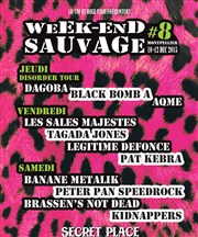 Week-end sauvage #8 : Dagoba + Black Bomb A + Aqmé Secret Place Affiche