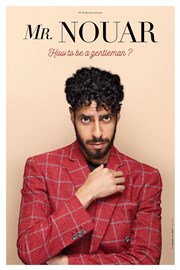 Mr Nouar dans How to be a gentleman ? Maison de l'Universit Affiche