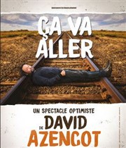 David Azencot dans Ça va aller La Comdie de Toulouse Affiche