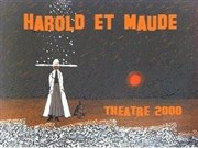 Harold & Maude Thtre 2000 Affiche