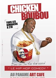 Chicken Boubou dans Hip Hop Comedy Show Paname Art Caf Affiche