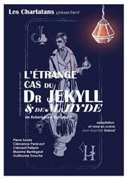 L'Étrange cas du Dr Jekyll et de Mr Hyde Théâtre de Nesle - grande salle Affiche