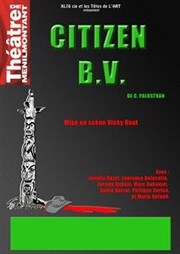 Citizen BV ou Citoyen Barbe Verte Thtre de Mnilmontant - Salle Guy Rtor Affiche