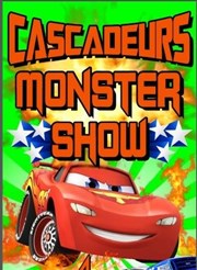 Les Cascadeurs Monster Show | - Davézieux Piste Monster Show Affiche
