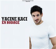 Yacine Kaci | En rodage Tcha-tcha Affiche