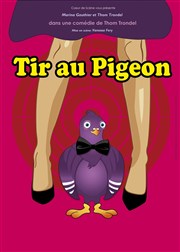 Tir au Pigeon Thtre Daudet Affiche