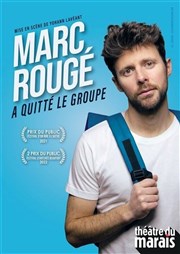Marc Rougé a quitté le groupe L'Appart Café - Café Théâtre Affiche