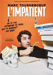 Marc Tourneboeuf dans L'Impatient Thtre de Poche Graslin Affiche