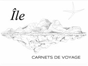 Île - Carnets de voyage Thtre La Ruche Affiche