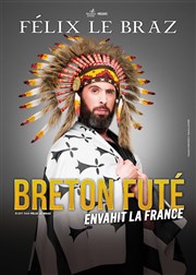 Breton futé envahit la France Comdie du Finistre - Les ateliers des Capuins Affiche
