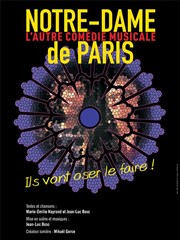 Notre-Dame de Paris, l'autre comédie musicale Thtre Comdie Odon Affiche