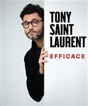 Tony Saint Laurent dans Efficace Apollo Comedy - salle Apollo 130 Affiche