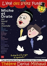Miche et Drate : Au bord du monde Thtre Darius Milhaud Affiche