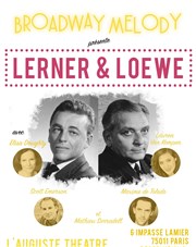 Broadway Melody | Lerner and Loewe L'Auguste Thtre Affiche