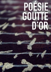 Poésie Goutte d'or - Poetry is everywhere Lavoir Moderne Parisien Affiche