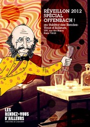 Soirée Gala Dîner Spectacle Offenbach Les Rendez-vous d'ailleurs Affiche