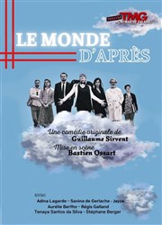 Le monde d'après Théâtre Montmartre Galabru Affiche