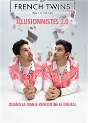Les French Twins dans Illusionnistes 2.0 La Comdie des Suds Affiche