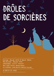 Drôles de sorcières Le Funambule Montmartre Affiche