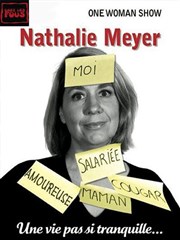Nathalie Meyer dans Une vie pas si tranquille Chez les Fous Affiche