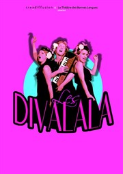 Les Divalala - Chansons d'amour traficotées Le Kibl Affiche