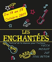 Les Enchantées | Festival de la chanson pour l'enfance 2017 Salle de la Ferme Affiche