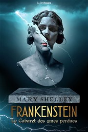 Frankenstein, le Cabaret des âmes perdues Thtre de la Cit Affiche