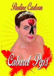 Pauline Cartoon dans Cabaret pep's Caf Thatre Drle de Scne Affiche