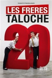 Les frères Taloche | 20 ans déjà ! Thtre Toursky Affiche