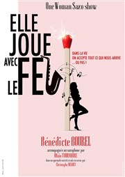 Bénédicte Bourel dans Elle joue avec le feu Comdie Triomphe Affiche