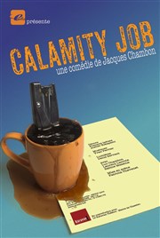 Calamity Job Théâtre Comédie Odéon Affiche