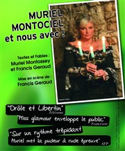 Muriel Montossey - Muriel Montociel et nous avec ! La Salamandre Affiche