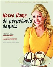 Notre dame de perpétuels donuts Thtre Le Lucernaire Affiche