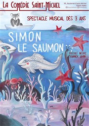 Simon le saumon La Comdie Saint Michel - petite salle Affiche