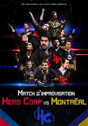 Hero Corp VS Montreal Cit des Congrs Affiche