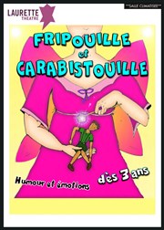 Fripouille et Carabistouille Laurette Thtre Affiche