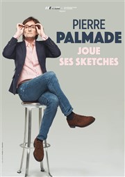 Pierre Palmade joue ses sketches Pyramide Espace Franois 1er Affiche
