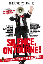 Silence, on tourne ! | de et avec Patrick Haudecoeur Théâtre Fontaine Affiche
